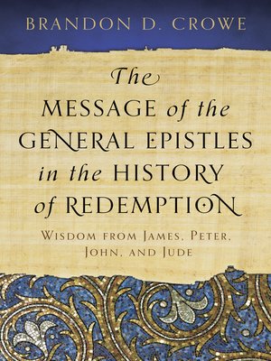 cover image of The Message of the General Epistles in the History of Redemption